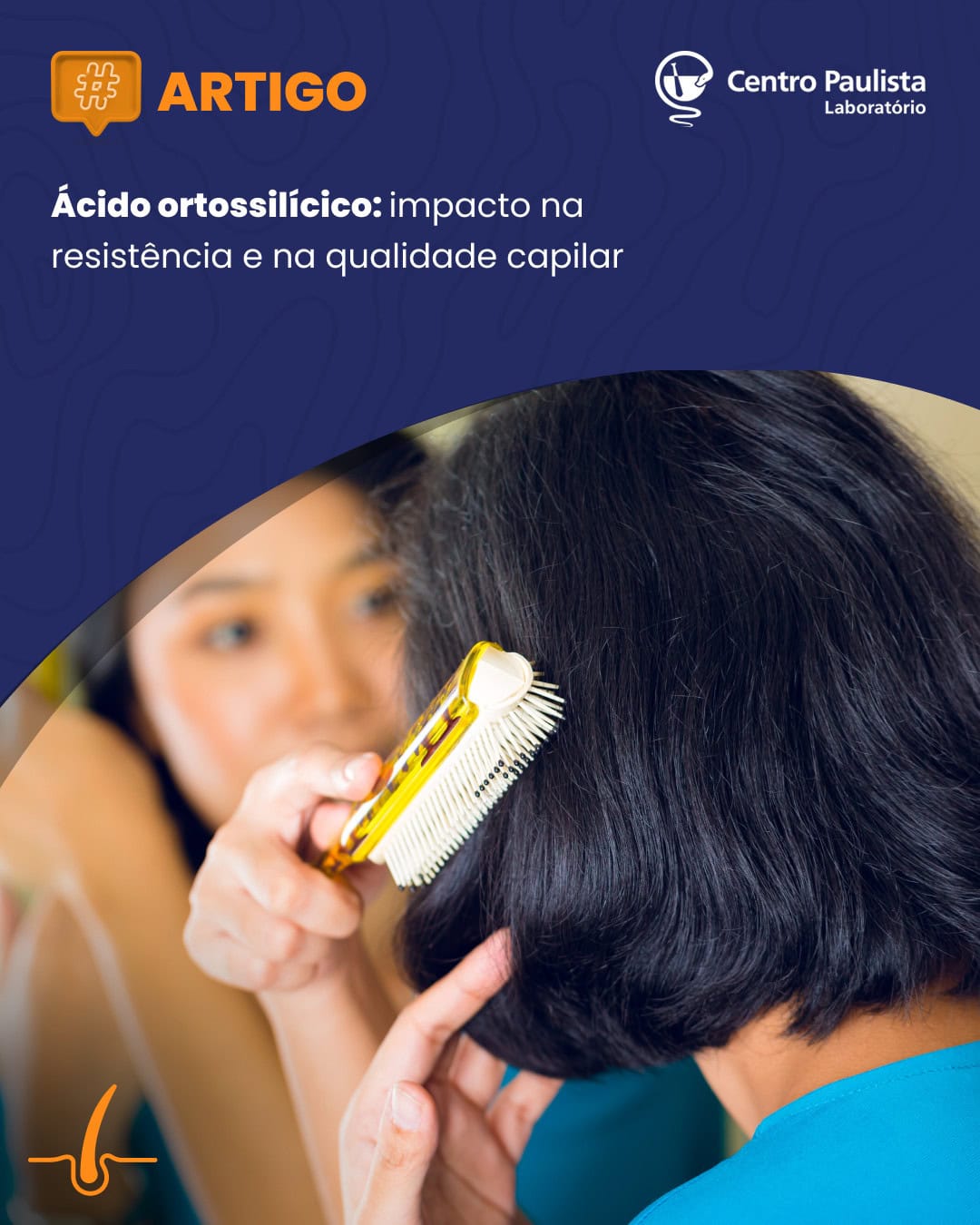 Ácido ortossilícico: impacto na resistência e na qualidade capilar