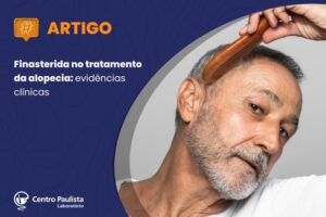 Finasterida no tratamento da alopecia: eficácia clínica