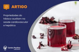 Propriedades do hibisco auxiliam na saúde cardiovascular e hepática