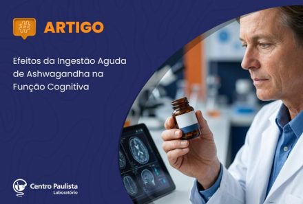 Efeitos da Ingestão Aguda de Ashwagandha na Função Cognitiva