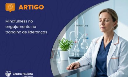 Mindfulness: transformando a percepção e o engajamento de líderes de saúde