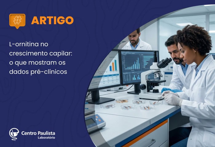L-ornitina no crescimento capilar: o que mostram os dados pré-clínicos