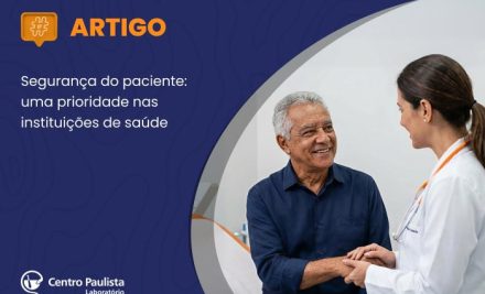 Segurança do paciente: uma prioridade nas instituições de saúde