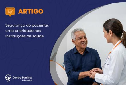 Segurança do paciente: uma prioridade nas instituições de saúde