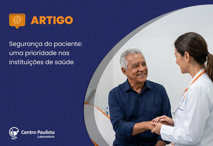 Segurança do paciente: uma prioridade nas instituições de saúde