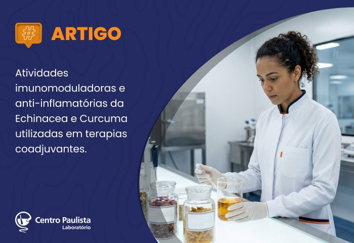 Como Echinacea e Cúrcuma podem ser usadas nas terapias coadjuvantes?