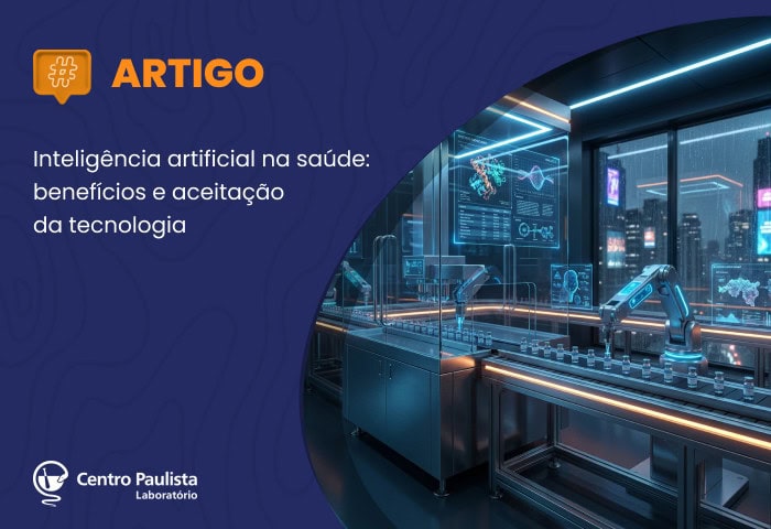 Inteligência artificial na saúde: benefícios e aceitação da tecnologia
