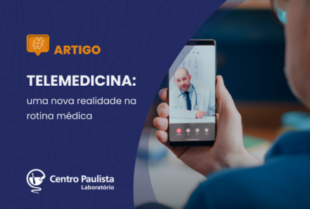 Telemedicina: uma nova realidade na rotina médica